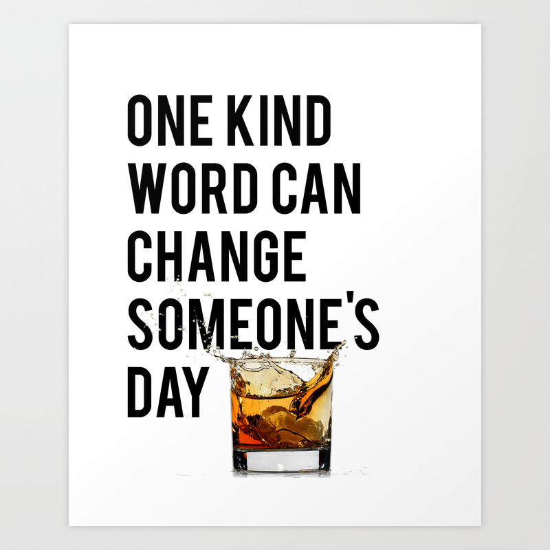 One Kind Word Can Change Someones Day Sign Inspirational Quote