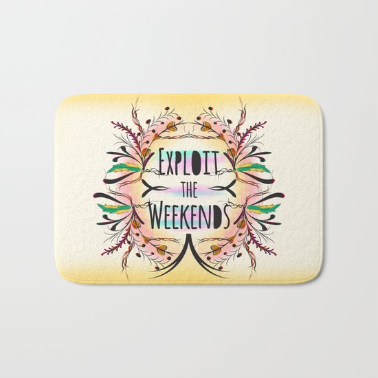 Exploit the Weekends Bath Mat