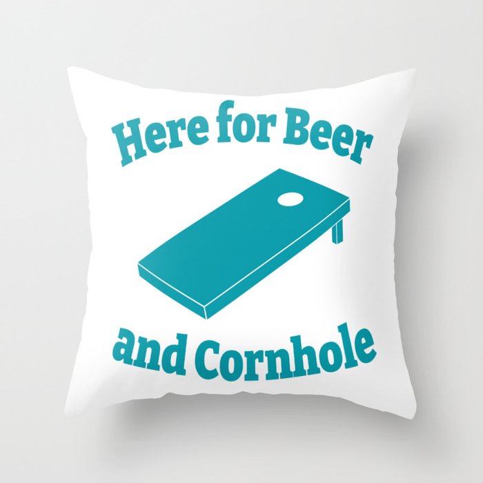 Here for Beer and Cornhole Throw Pillow
