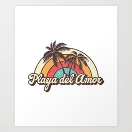 Playa del Amor beach trip Art Print