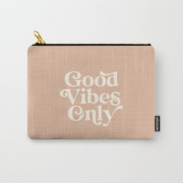 Good Vibes Only Carry-All Pouch
