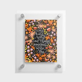 One Kind Word  |  Orange + Black Floating Acrylic Print