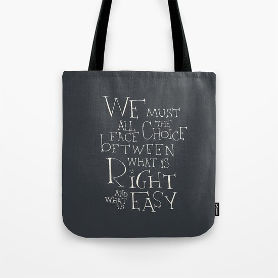 Harry Potter - Albus Dumbledore quote "We must all face the choice..." Tote Bag