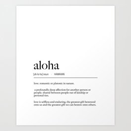 Hawaiian Aloha (Love) Definition Art Print
