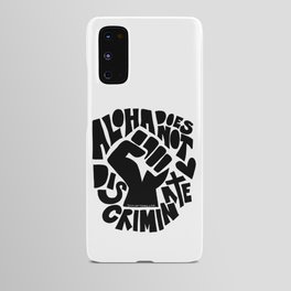 ALOHA DOES NOT DISCRIMINATE Android Case