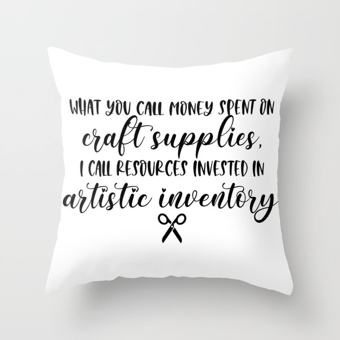 Funny Crafting Quote Throw Pillow