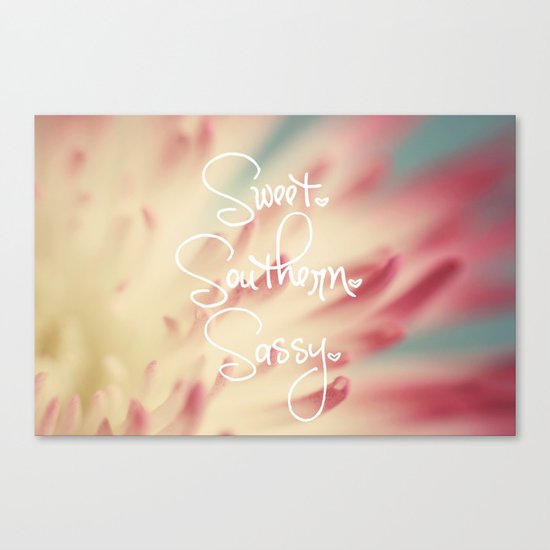 Sweet. Southern. Sassy. Canvas Print