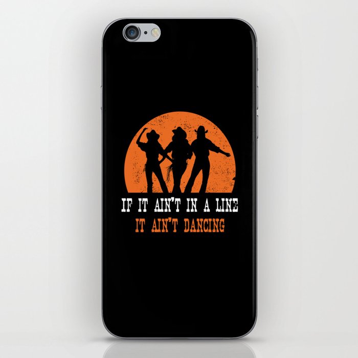 If It Aint In A Line Line Dance iPhone Skin