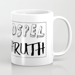 The Gospel Shruth Coffee Mug