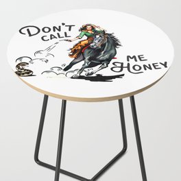 Don't Call Me Honey Retro Cowgirl On Horseback V.1 Side Table