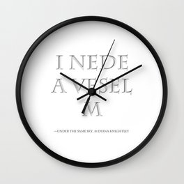 I Nede a Vesel — M. quote. Wall Clock | Book, Dianaknightley, Quote, Graphicdesign, Magnusandkaitlyn 