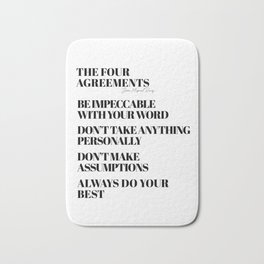 the four agreements Bath Mat | Don, Quote, Ruiz, White, Miguel, Graphicdesign, Minimalist, Typography, Black And White, Minimalism 