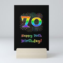 [ Thumbnail: 70th Birthday - Fun Rainbow Spectrum Gradient Pattern Text, Bursting Fireworks Inspired Background Mini Art Print ]