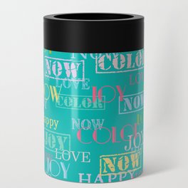 Enjoy The Colors  - Colorful typography modern abstract pattern on turquoise color background  Can Cooler