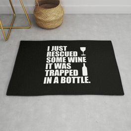 i rescued some wine funny quote Rug