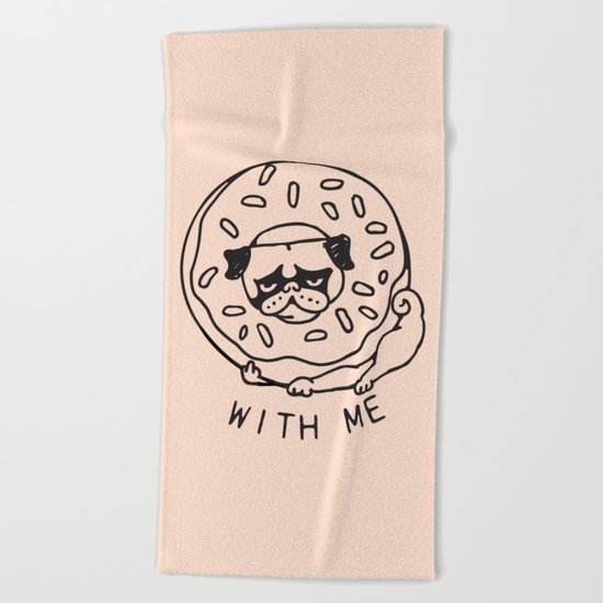 Donut Pug with Me Beach Towel
