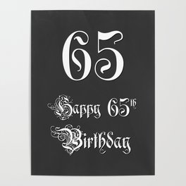 [ Thumbnail: Happy 65th Birthday - Fancy, Ornate, Intricate Look Poster ]