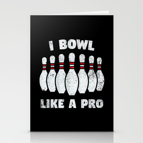 I bowl like a pro Stationery Cards