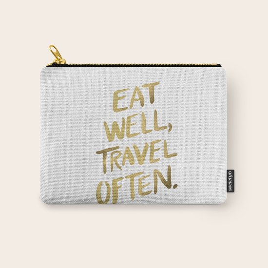 Eat Well Travel Often on Gold Carry-All Pouch