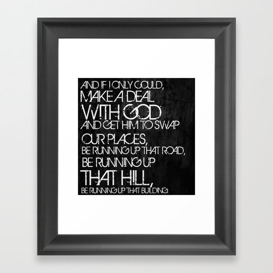 Running Up That Hill Framed Art Print