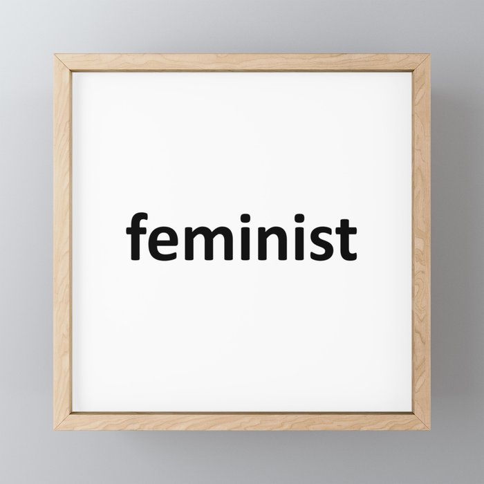feminist - feminism design for t-shirts, totes, tapestries, stationary Framed Mini Art Print