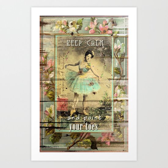 KEEP CALM - and point your toes Art Print