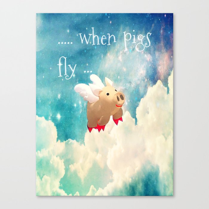 When Pigs Fly Canvas Print