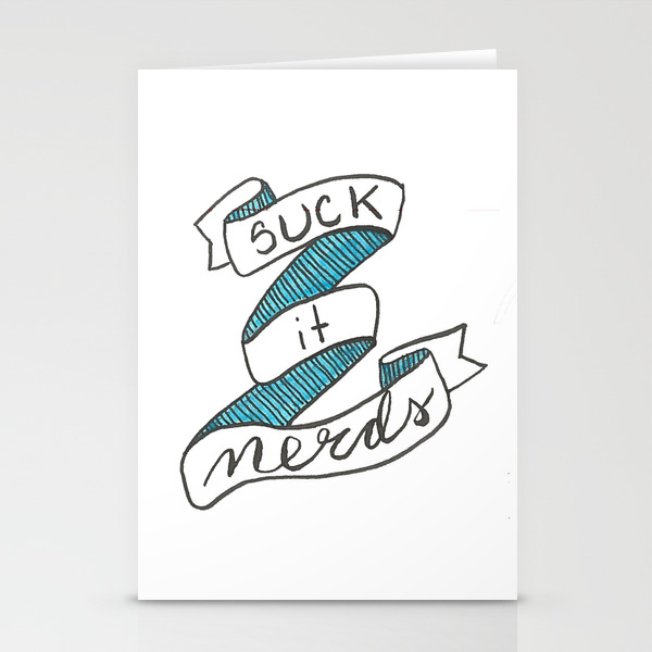 Suck It Nerds Hand Lettered 30 Rock Liz Lemon Quote Stationery Cards By Gildthatlilyyo Society6