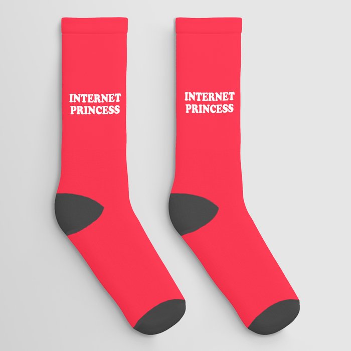 Internet Princess Funny Quote Socks