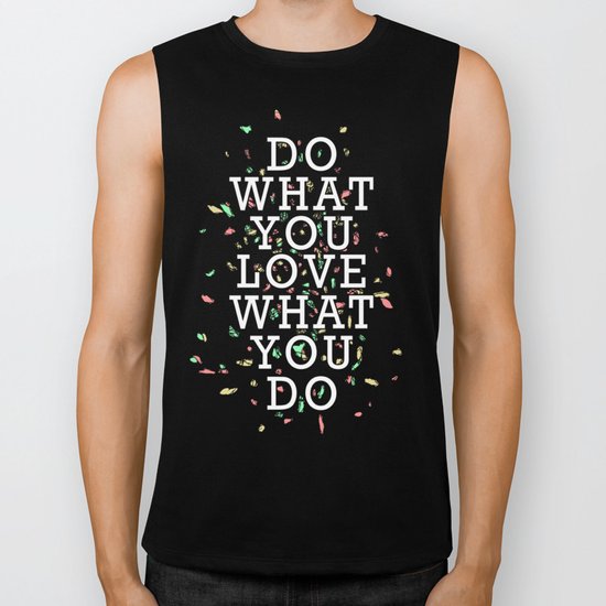 Do What You Love Biker Tank