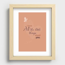 I Love All the little things about you Recessed Framed Print