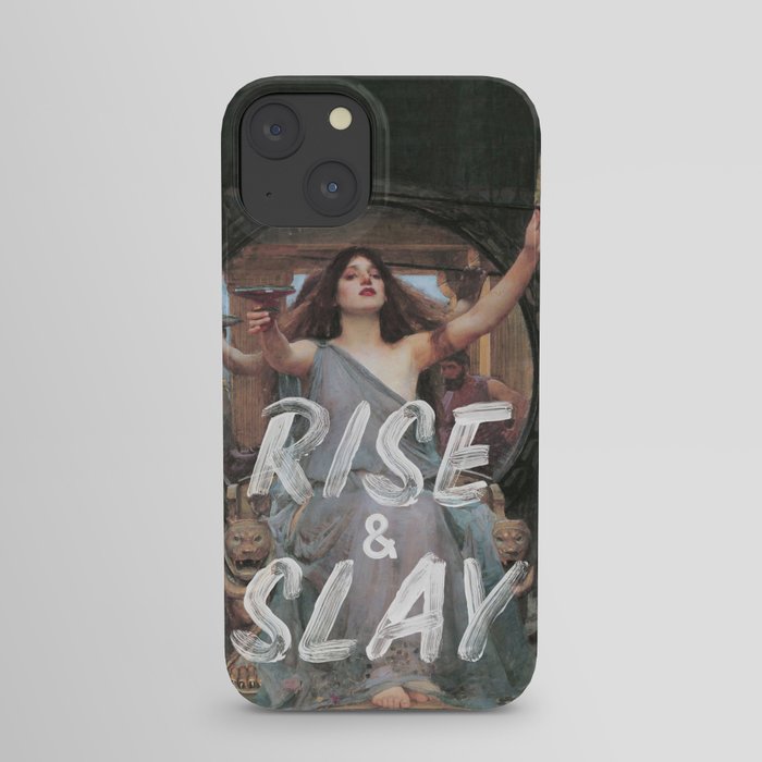 Rise and Slay iPhone Case