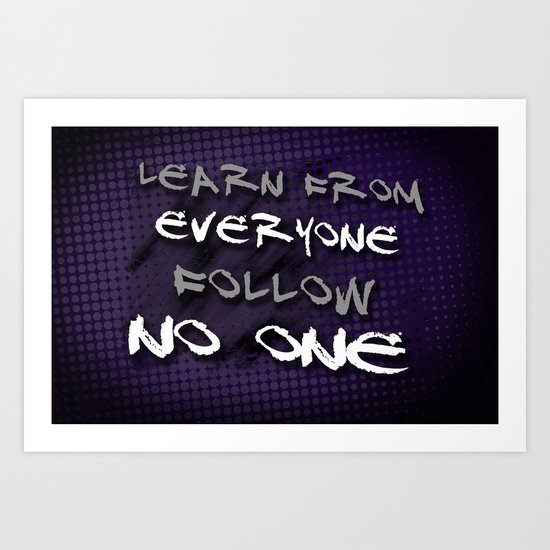 Follow No One Art Print