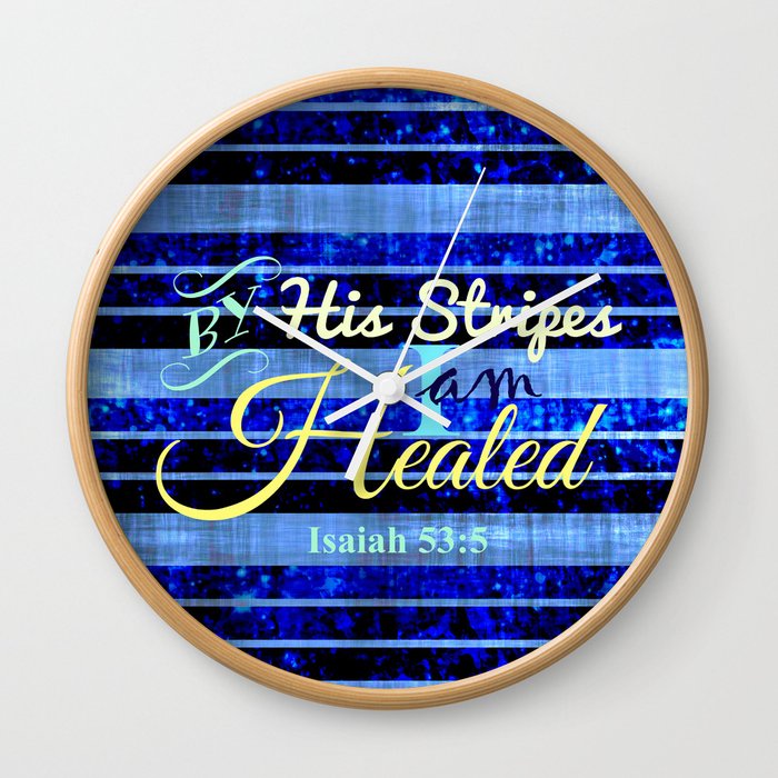 BY HIS STRIPES Colorful Blue Stripes Bible Scripture Fine Art Pattern Typography God Jesus Faith Wall Clock