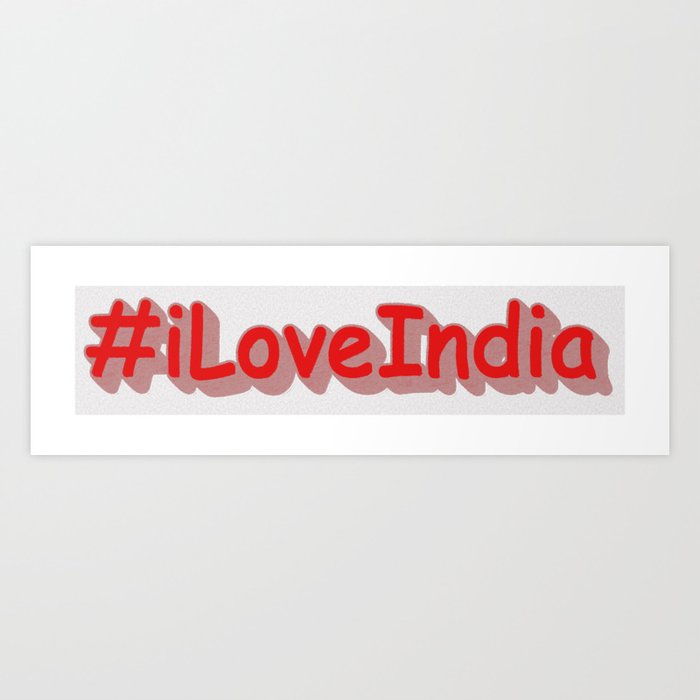 "#iLoveIndia" Cute Design. Buy Now Art Print