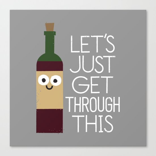 When You’re Feeling Merlot Canvas Print