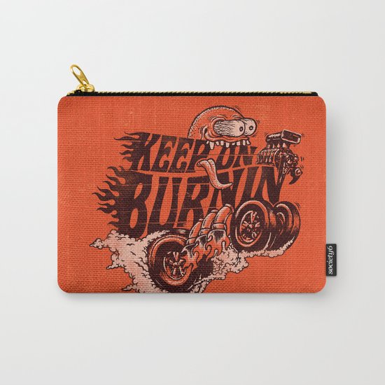 'KEEP ON BURNIN' Carry-All Pouch