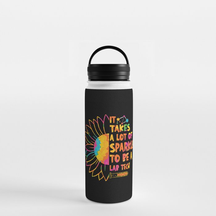 It Takes A Lot Of Sparkle Laboratory Technician Water Bottle