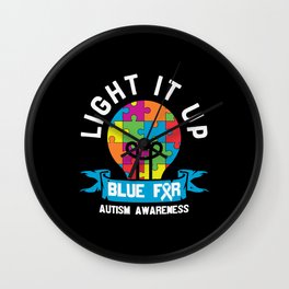 Light It Up Blue For Autism Awareness Wall Clock