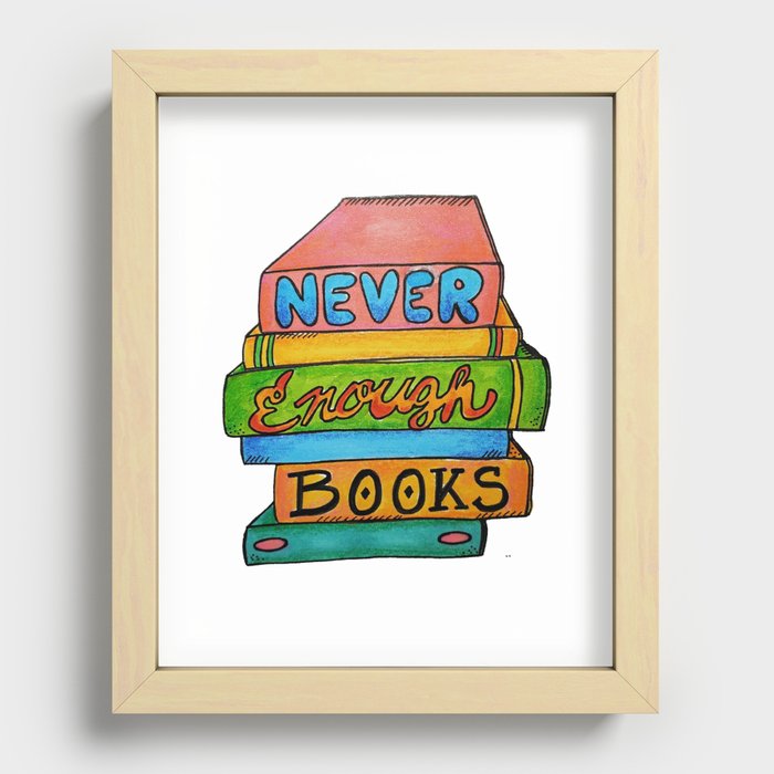 Never Enough Books Recessed Framed Print