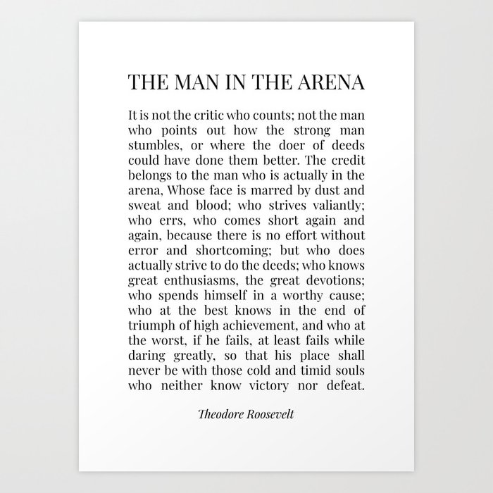The Man in the arena Art Print