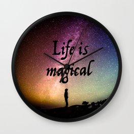 Life is magical Wall Clock