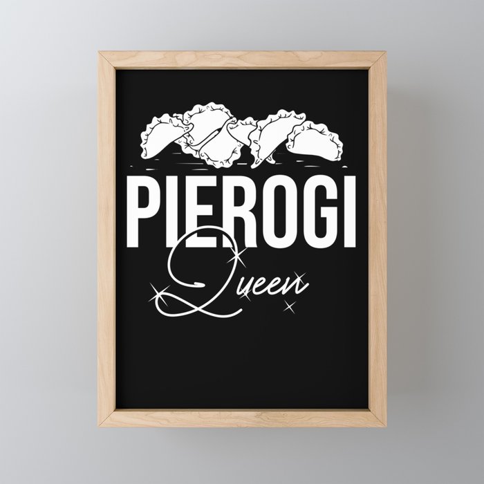 Pierogi Queen Polish Recipes Dough Maker Poland Framed Mini Art Print