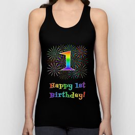 [ Thumbnail: 1st Birthday - Fun Rainbow Spectrum Gradient Pattern Text, Bursting Fireworks Inspired Background Tank Top ]