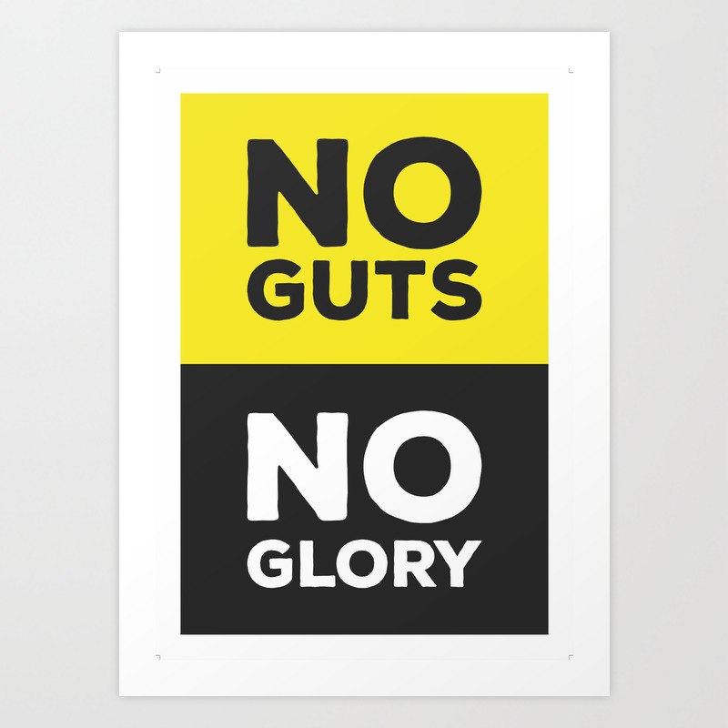 No Guts No Glory Inspirational Typography Quotes Art Print