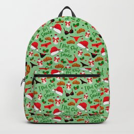 I Put Out For Santa Backpack