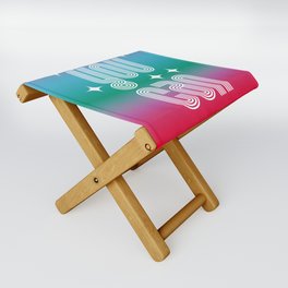 You can Folding Stool