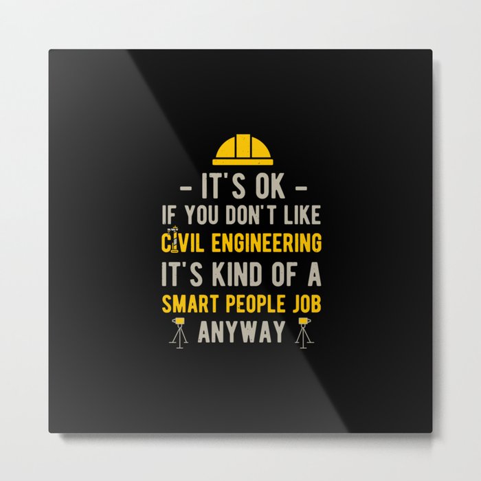 Civil Engineering Funny Metal Print