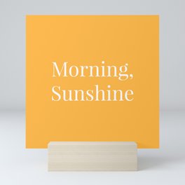 Morning, Sunshine Mini Art Print