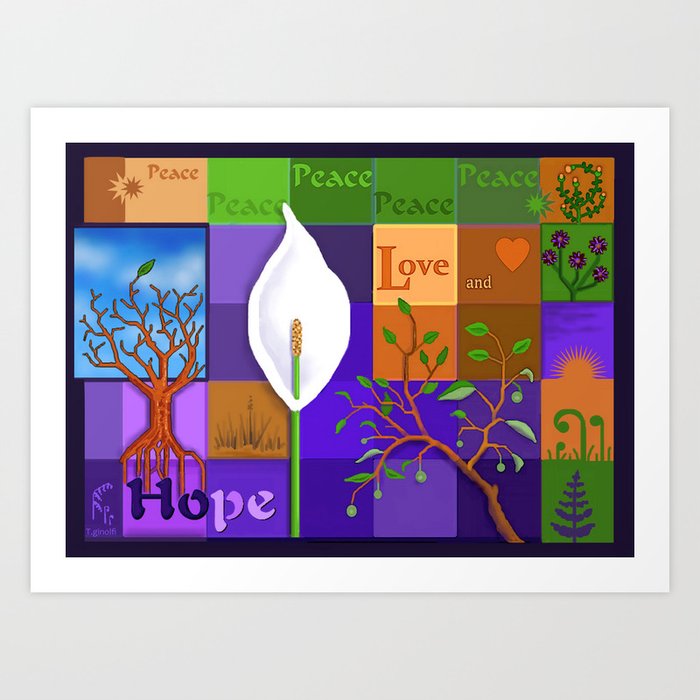 Peace Love and Hope  Art Print